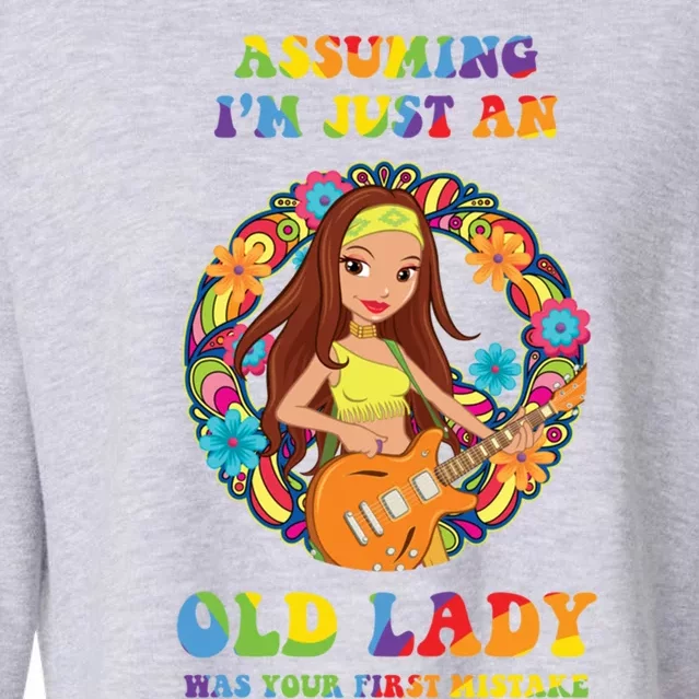 Assuming Im Just An Old Lady Hippie Hippies Retro Hippy Cute Gift Cropped Pullover Crew