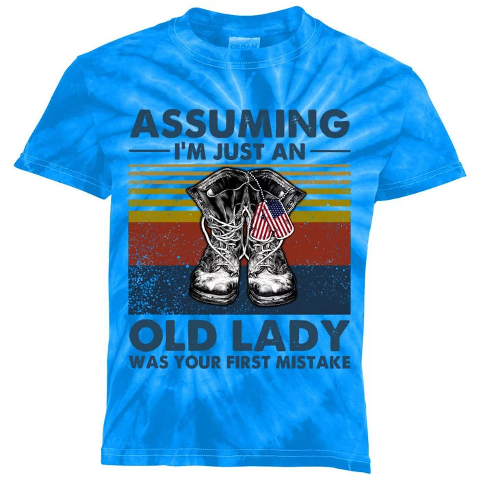 Assuming Im Just An Old Lady Was Your First Mistake Veteran Cool Gift Kids Tie-Dye T-Shirt