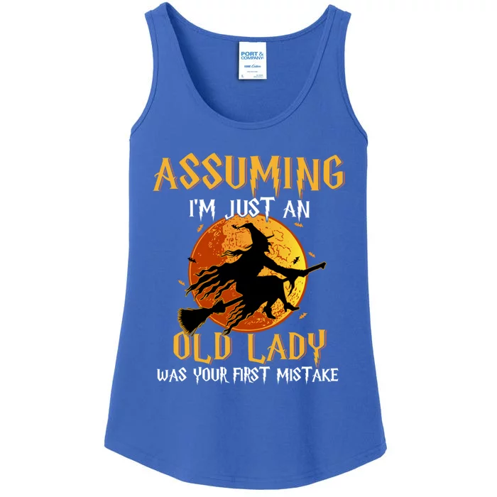 Assuming Im Just An Old Lady Was Your First Mistake Witch Funny Gift Ladies Essential Tank