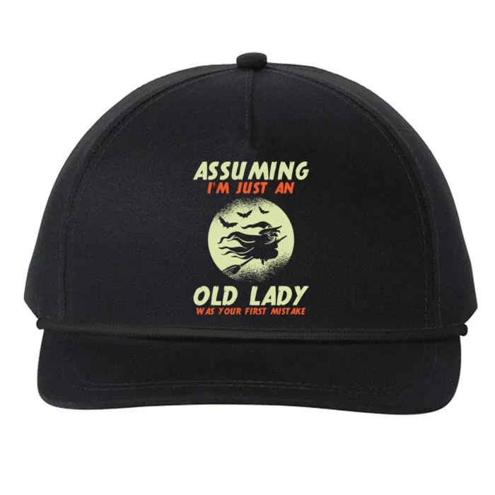 Assuming Im Just An Old Lady Was Your First Mistake Witch Gift Snapback Five-Panel Rope Hat