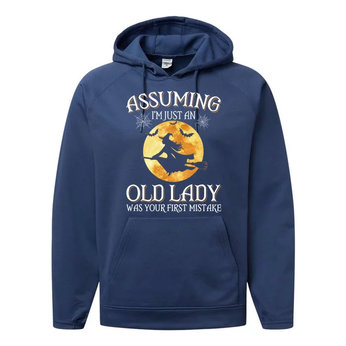 Assuming Im Just An Old Lady Witch Broom Witch Halloween Gift Performance Fleece Hoodie