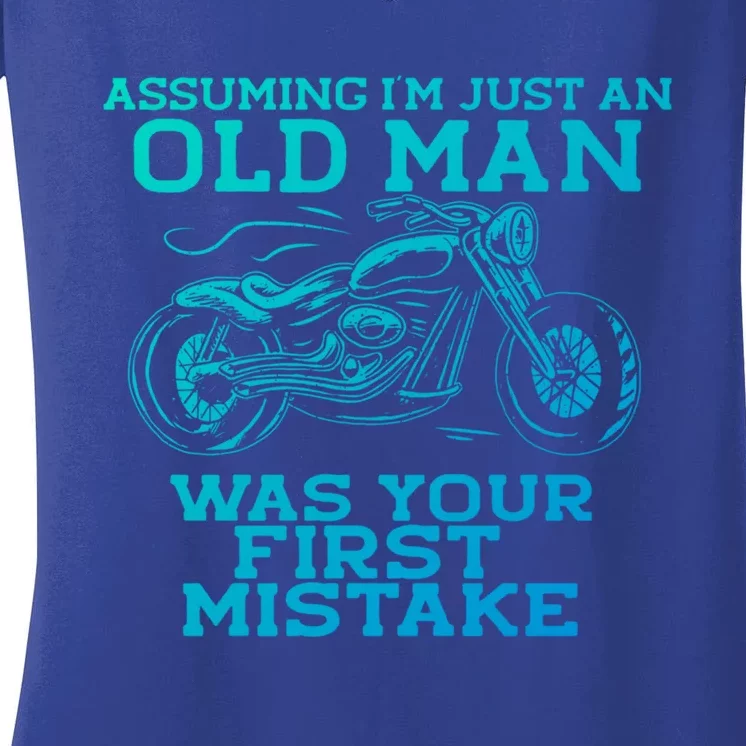 Assuming Im Just An Old Was A Mistake Motorcycle Meme Meaningful Gift Women's V-Neck T-Shirt