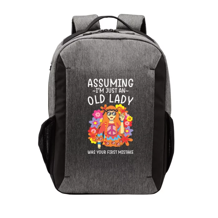 Assuming Im Just An Old Lady Was Your First Mistake Gift Vector Backpack