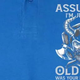 Assuming Im Just An Old Was Your First Mistake Viking Gift Softstyle Adult Sport Polo