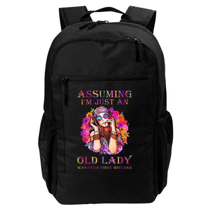 Assuming I'm Just An Old Lady Was Your First Mistake Daily Commute Backpack