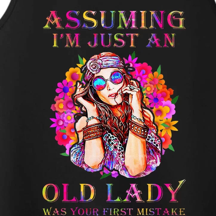 Assuming I'm Just An Old Lady Was Your First Mistake Performance Tank