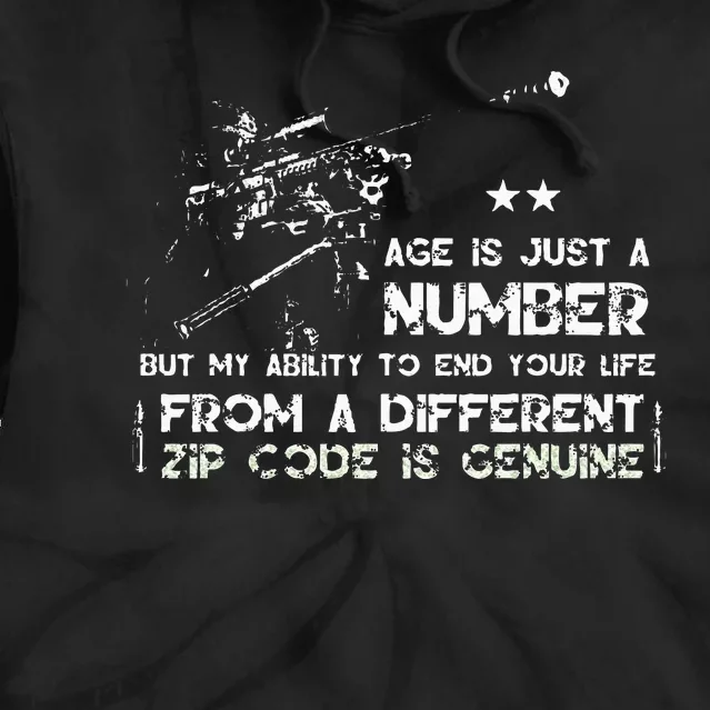 Age Is Just A Number But My Ability To End Your Life Tie Dye Hoodie