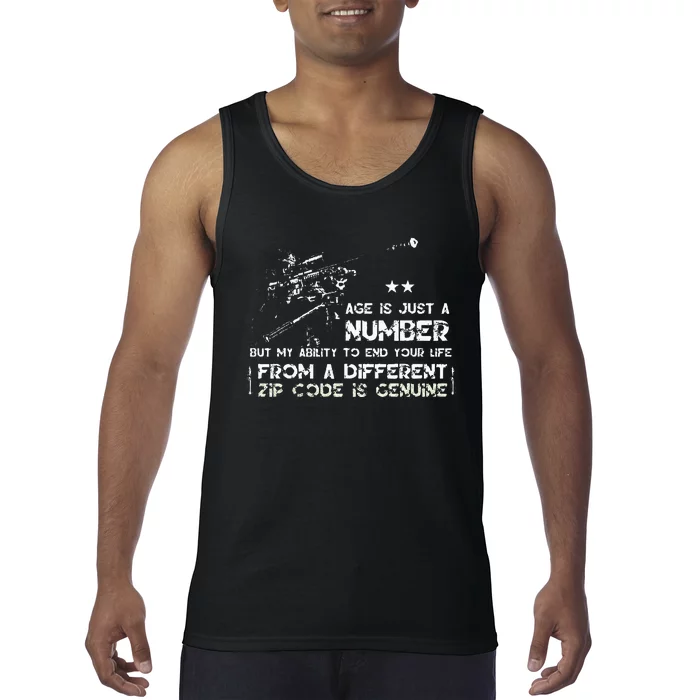 Age Is Just A Number But My Ability To End Your Life Tank Top