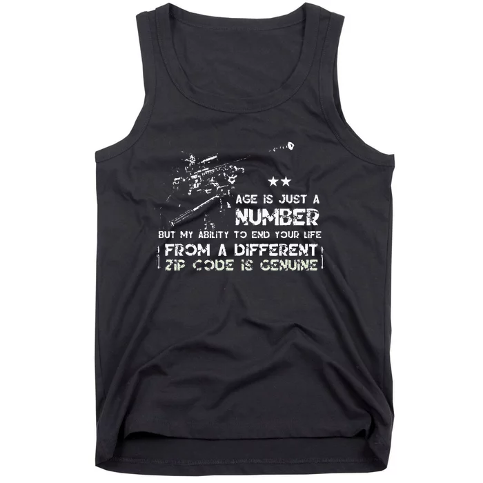 Age Is Just A Number But My Ability To End Your Life Tank Top