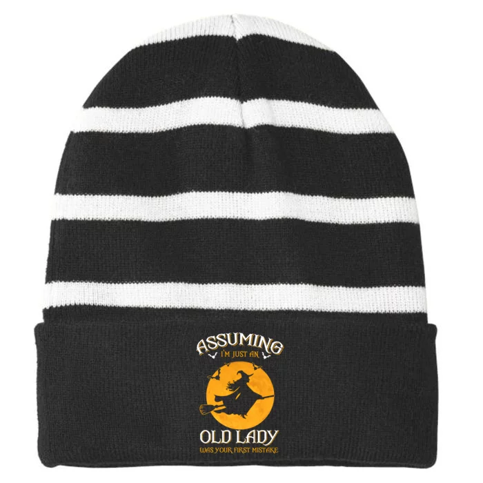 Assuming IM Just An Old Lady Was Your First Mistake Halloween Striped Beanie with Solid Band