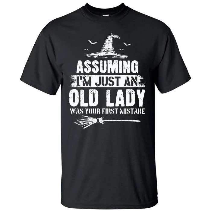 Assuming I'm just an old lady - A Surprising Revelation Tall T-Shirt