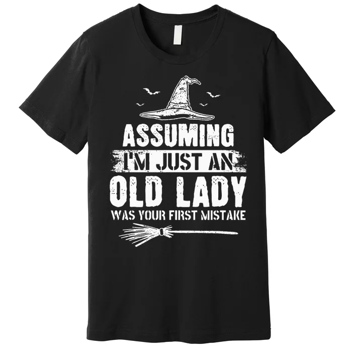 Assuming I'm just an old lady - A Surprising Revelation Premium T-Shirt