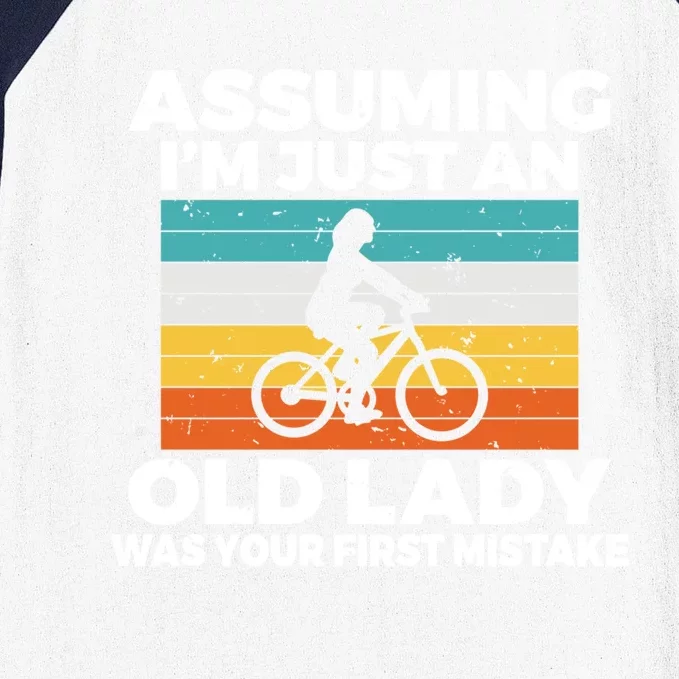 Assuming Im Just An Old Lady Was Your First Mistake Biking Funny Gift Baseball Sleeve Shirt