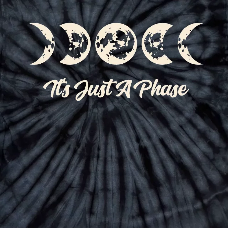 Astronomy Its Just A Phase Moon Phase Space Science Tie-Dye T-Shirt