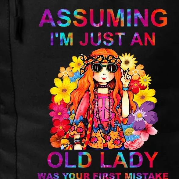 Assuming I'm Just An Old Lady Was Your First Mistake Hippie Daily Commute Backpack