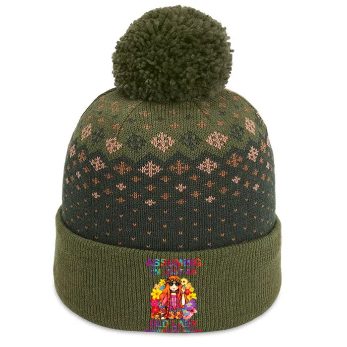 Assuming I'm Just An Old Lady Was Your First Mistake Hippie The Baniff Cuffed Pom Beanie