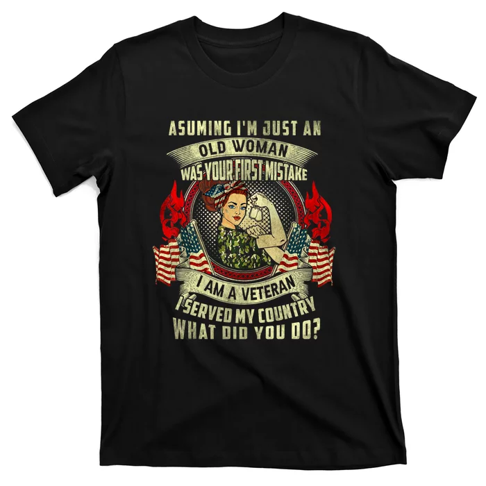 Assuming I'm Just An Old Woman Veteran Woman Quote Vintage T-Shirt