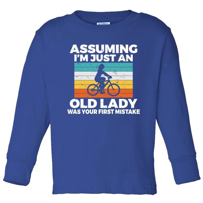 Assuming Im Just An Old Lady Was Your First Mistake Biking Gift Toddler Long Sleeve Shirt