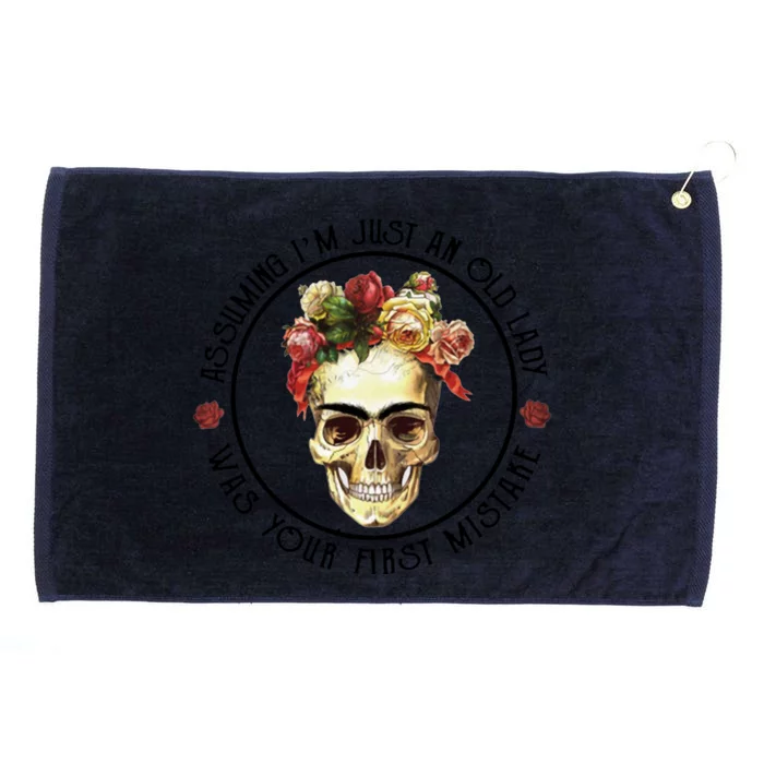 Assuming Im Just An Old Lady Skull Flower Funny Gift Grommeted Golf Towel