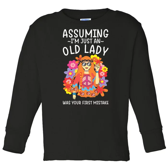 Assuming Im Just An Old Lady Was Your First Mistake Toddler Long Sleeve Shirt