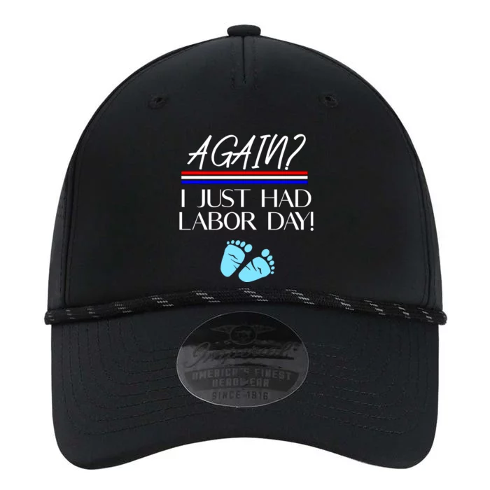 Again I Just Had Labor Day Funny Holiday New Mom Cool Gift Performance The Dyno Cap