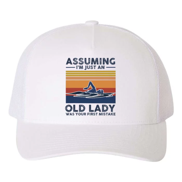 Assuming Im Just An Old Lady Swimming Lover Vintage Retro Yupoong Adult 5-Panel Trucker Hat