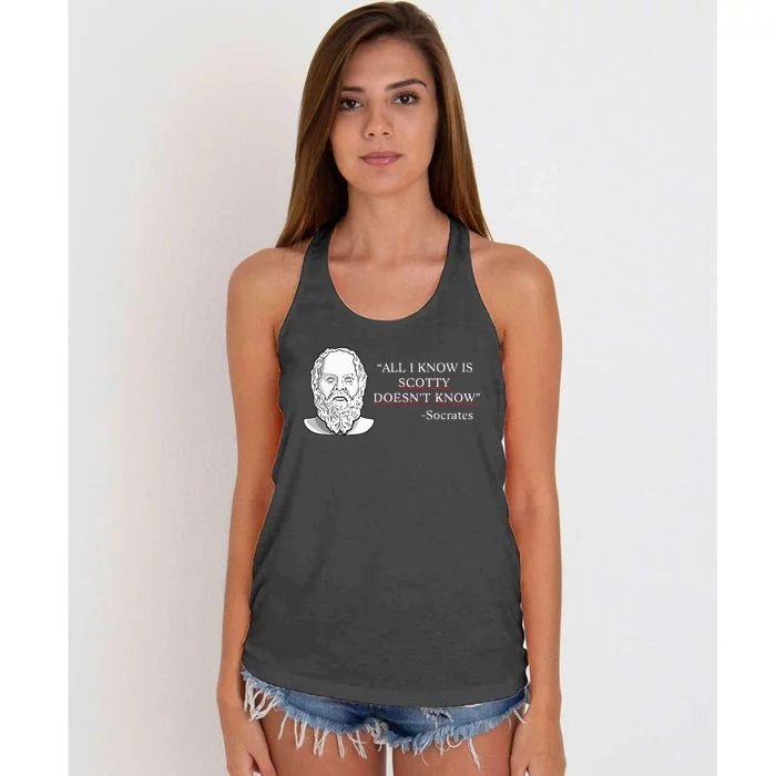 All I Know Is Scotty Doesn’T Know Socrates Women's Knotted Racerback Tank