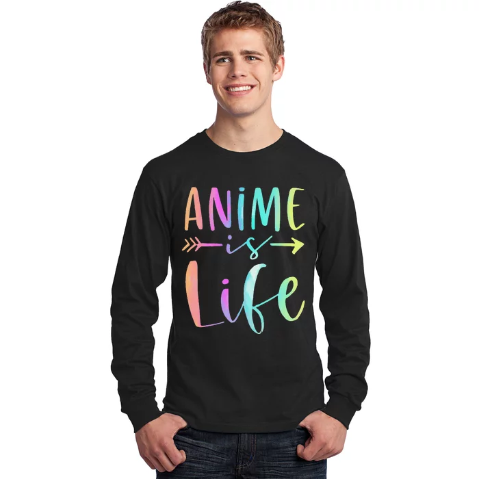 Anime is Life   Manga Anime Lover Gifts Anime Merch Long Sleeve Shirt