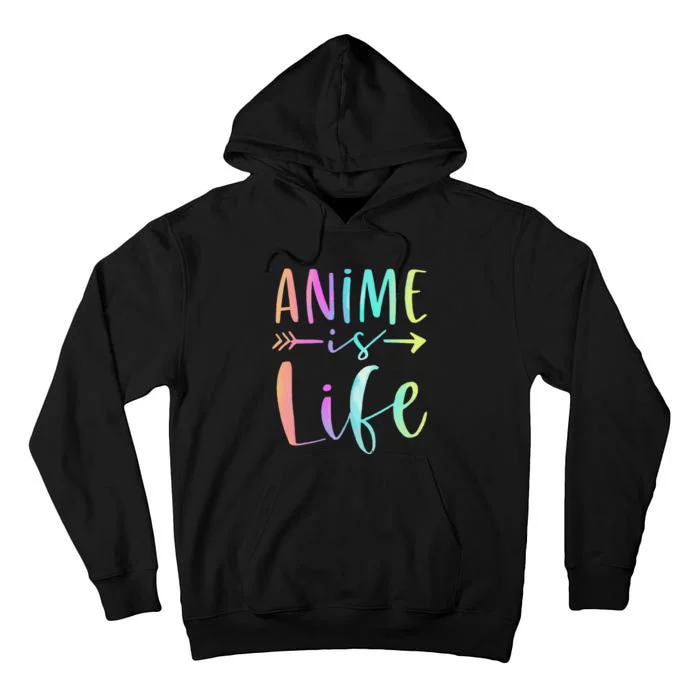 Anime is Life   Manga Anime Lover Gifts Anime Merch Tall Hoodie