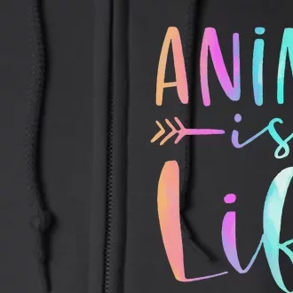 Anime is Life   Manga Anime Lover Gifts Anime Merch Full Zip Hoodie