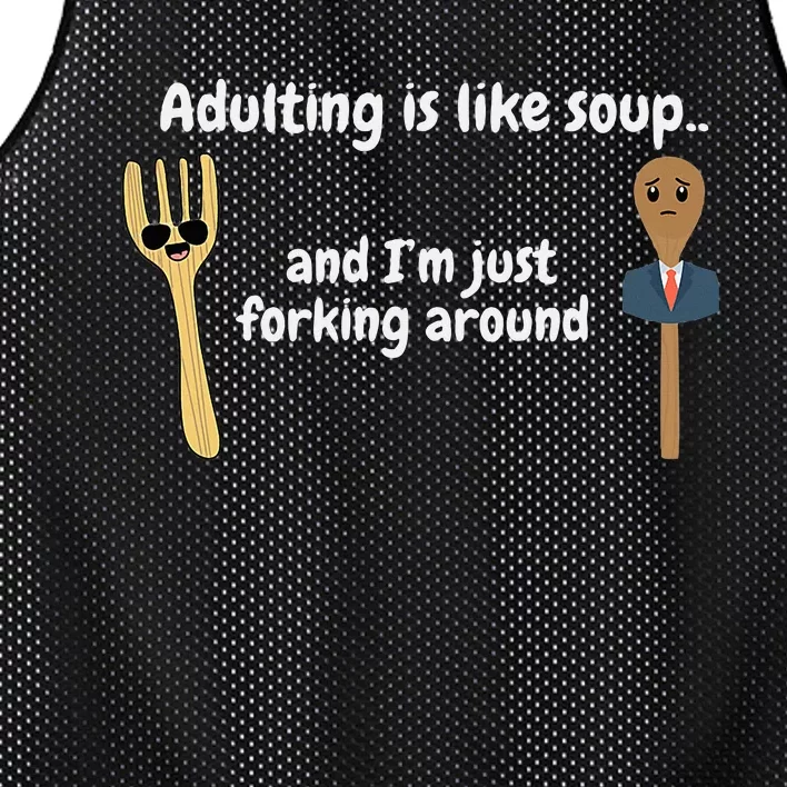 Adulting Is Like Soup Mesh Reversible Basketball Jersey Tank