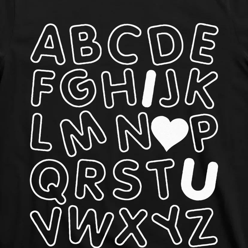 ABC I Love You Alphabet Teachers Day Valentines Day Heart T-Shirt