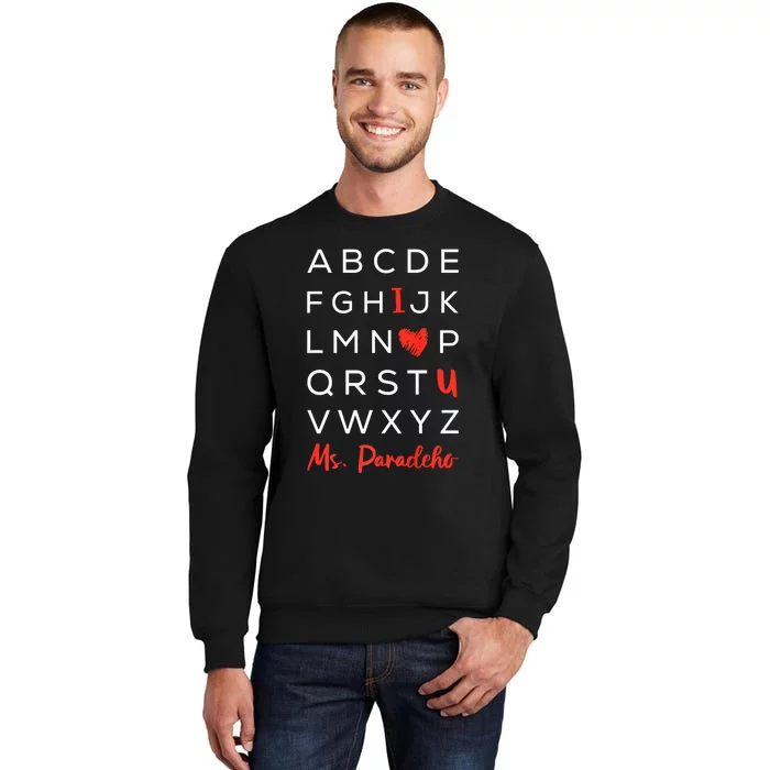 Abc I Love U Valentines Day Funny Aphabet Teacher Student Tall Sweatshirt