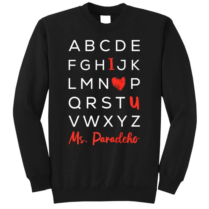 Abc I Love U Valentines Day Funny Aphabet Teacher Student Tall Sweatshirt