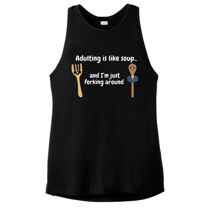 Adulting Is Like Soup Ladies Tri-Blend Wicking Tank