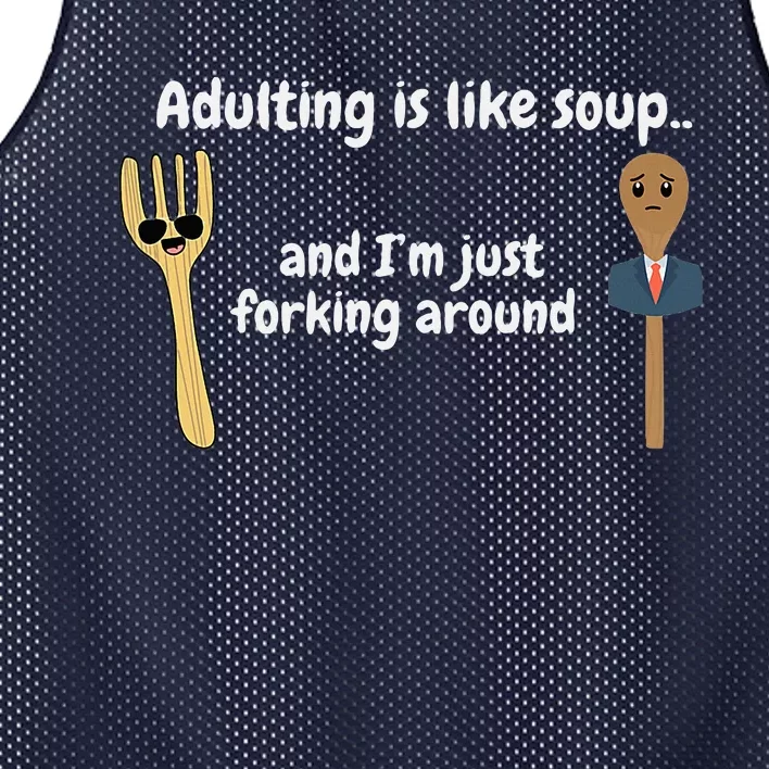 Adulting Is Like Soup Mesh Reversible Basketball Jersey Tank