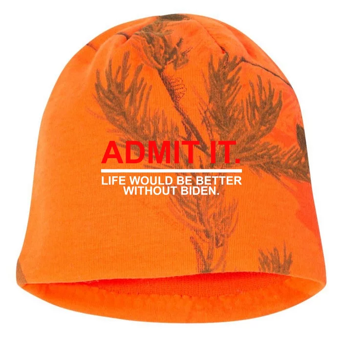 Admit It Life Would Be Better Without Biden Kati - Camo Knit Beanie