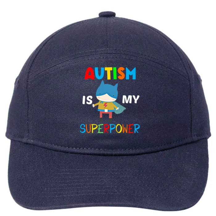 Autism Is My Superpower Autism Superhero Gift 7-Panel Snapback Hat