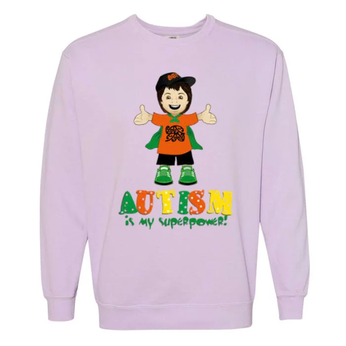 Autism Is My Superpower Garment-Dyed Sweatshirt