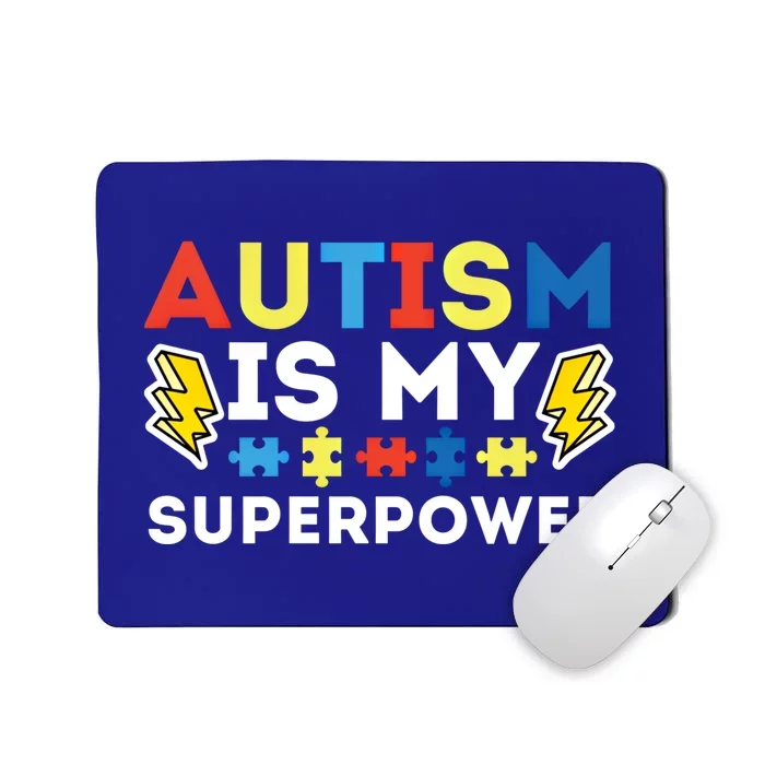 Autism Is My Superpower Autistic Advocate Gift Mousepad