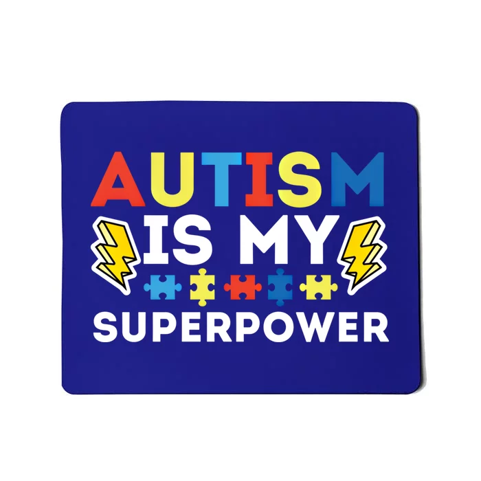 Autism Is My Superpower Autistic Advocate Gift Mousepad