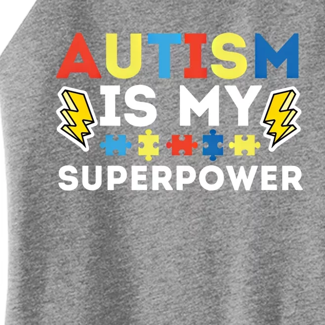 Autism Is My Superpower Autistic Advocate Gift Women’s Perfect Tri Rocker Tank