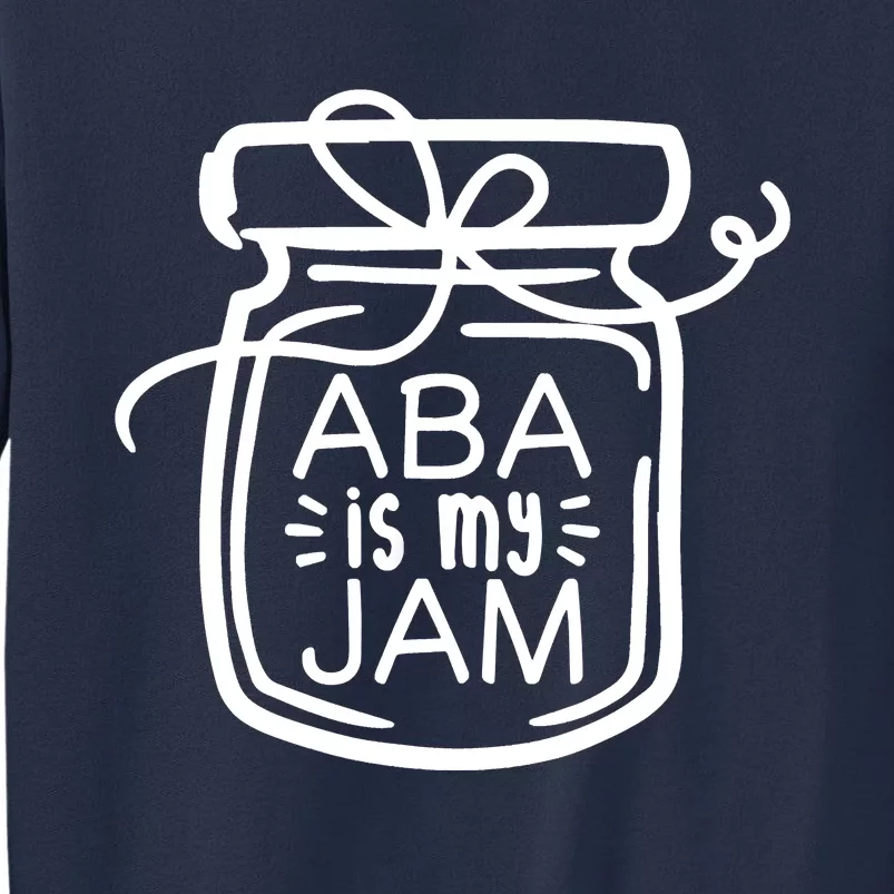 ABA Is My Jam Autism Awareness Sweatshirt