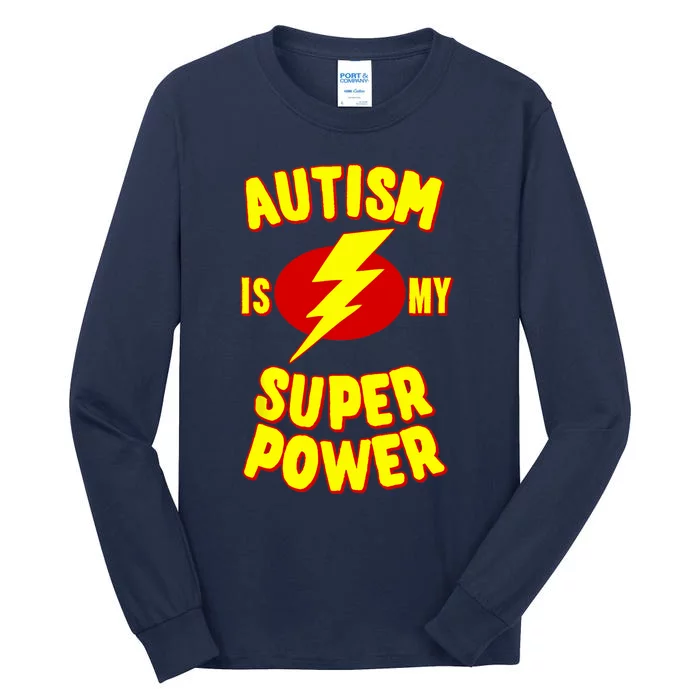 Autism is My Super Power Tall Long Sleeve T-Shirt