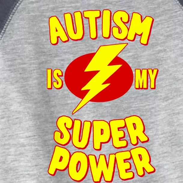 Autism is My Super Power Toddler Fine Jersey T-Shirt