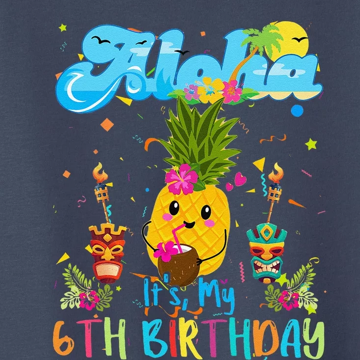 Aloha Its My 6th Birthday 6 Years Hawaiian Luau Candle Toddler T-Shirt