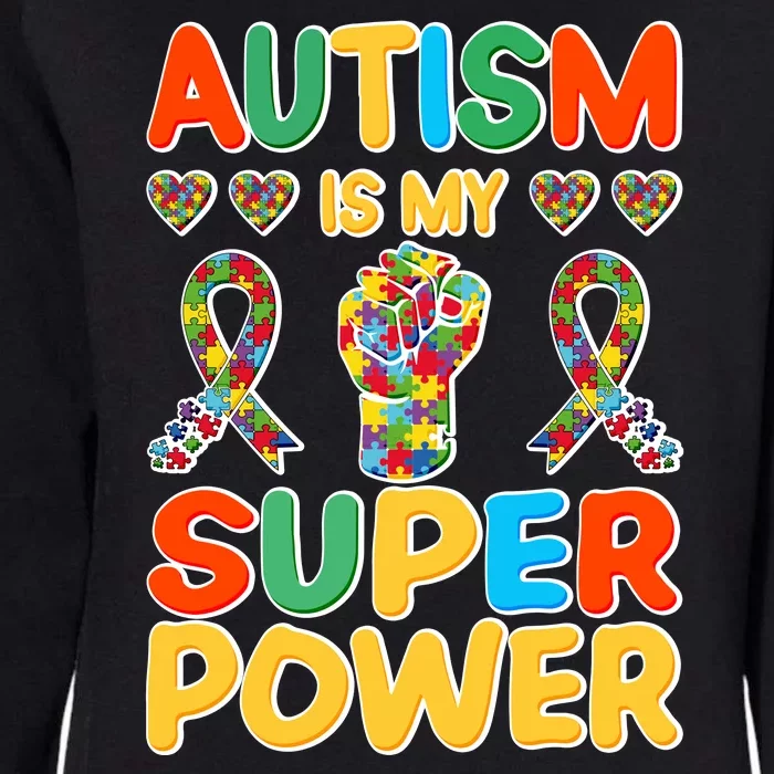 Autism Is My Super Power Womens California Wash Sweatshirt