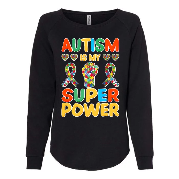 Autism Is My Super Power Womens California Wash Sweatshirt