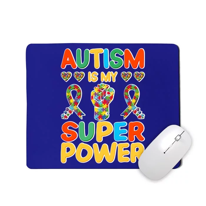 Autism Is My Super Power Mousepad