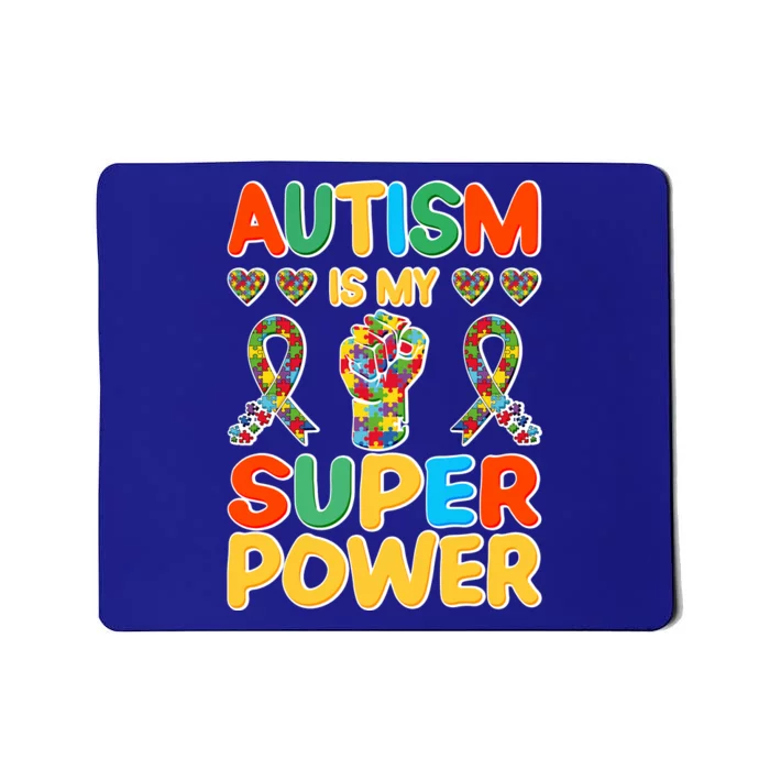 Autism Is My Super Power Mousepad